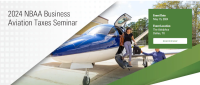2024 NBAA Business Aviation Taxes Seminar