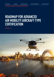 Roadmap for Advanced Air Mobility Aircraft Type Certification Edition 1.0